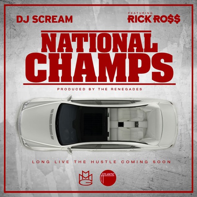 DJ Scream featuring Rick Ross - National Champs