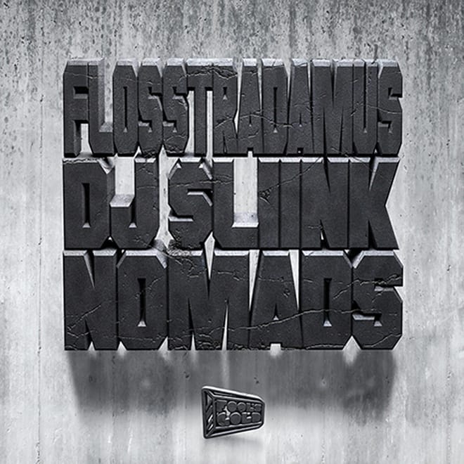 Flosstradamus & DJ Sliink - Nomads (EP)