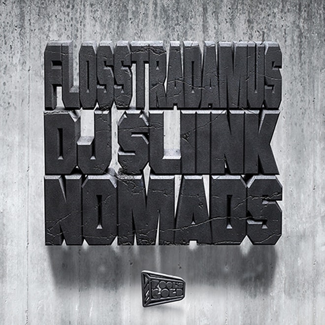 Flosstradamus & DJ Sliink - Nomads (EP)