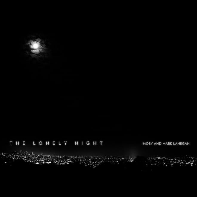 HYPETRAK Premiere: Moby & Mark Lanegan - The Lonely Night (Photek Remix)