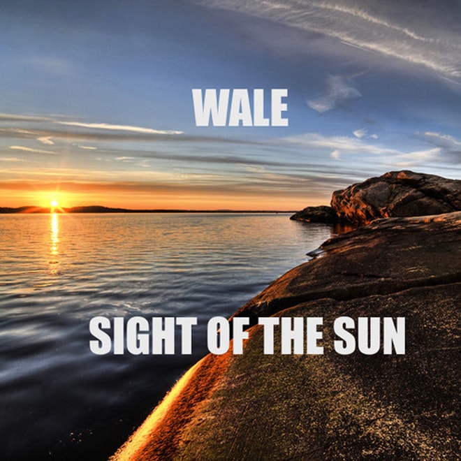 Wale - Sight of the Sun (Freestyle)