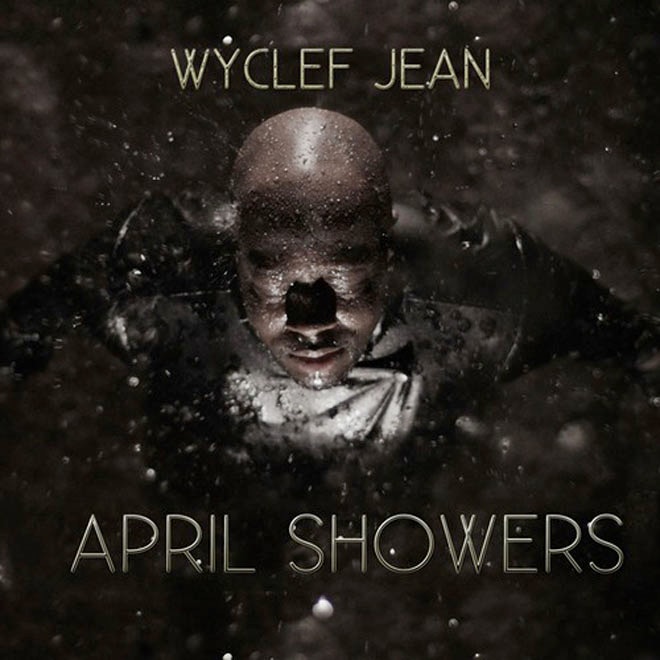 Wyclef Jean - April Showers (Mixtape)