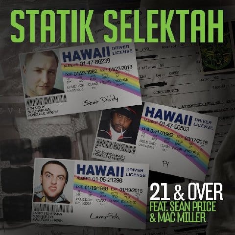 Statik Selektah featuring Sean Price & Mac Miller - 21 & Over