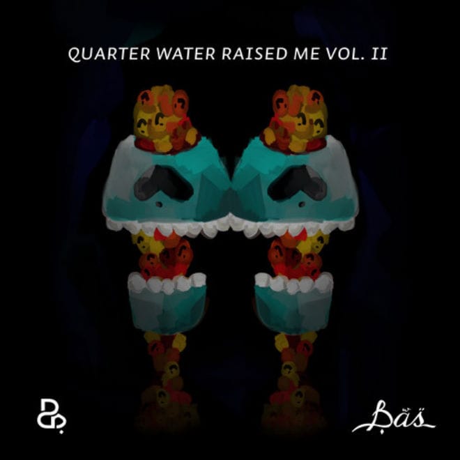 Bas - Quarter Water Raised Me Vol. II (FreeLP)