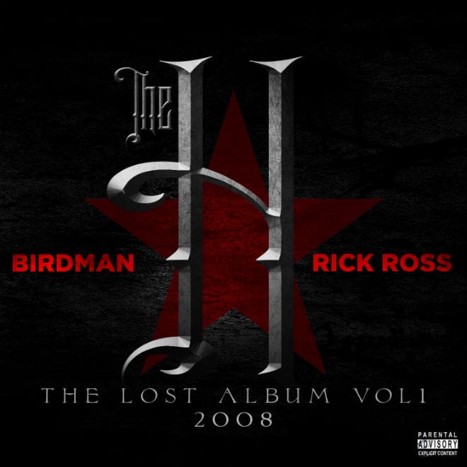 Birdman & Rick Ross - The H: The Lost Album Vol. 1 (Free Album)