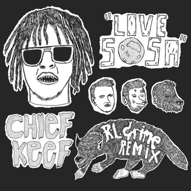 Chief Keef - Love Sosa (RL Grime Remix)