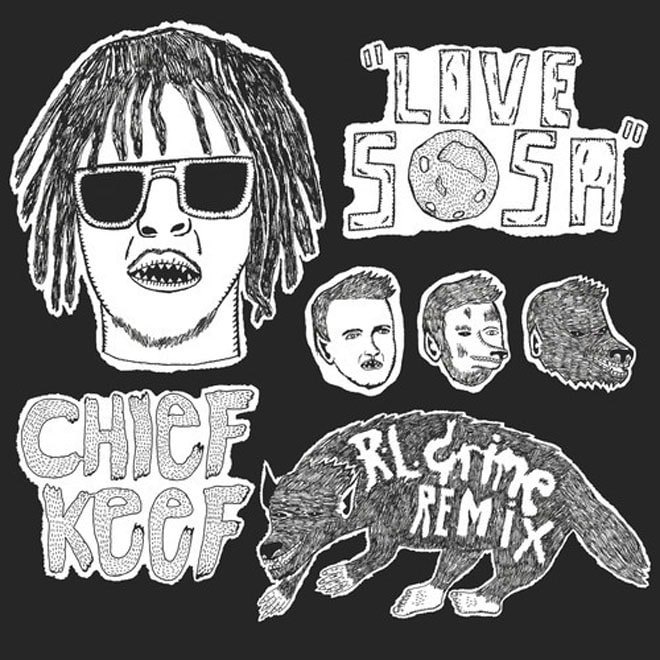 Chief Keef - Love Sosa (RL Grime Remix)