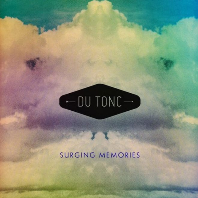 Du Tonc - Surging Memories