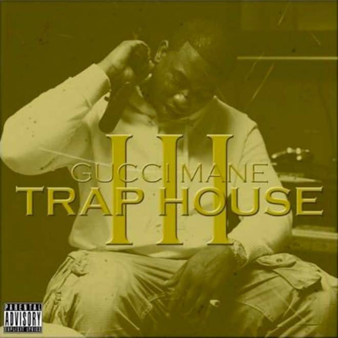 Gucci Mane - Trap House III (Full Album Stream)
