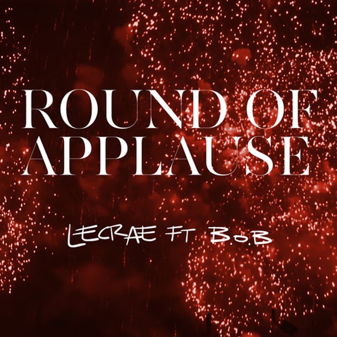 Lecrae featuring B.o.B – Round Of Applause