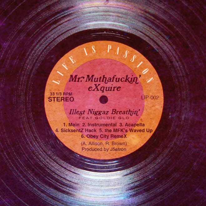 Mr. MFN eXquire featuring Goldie Glo – Illest N*ggaz Breathin’ 