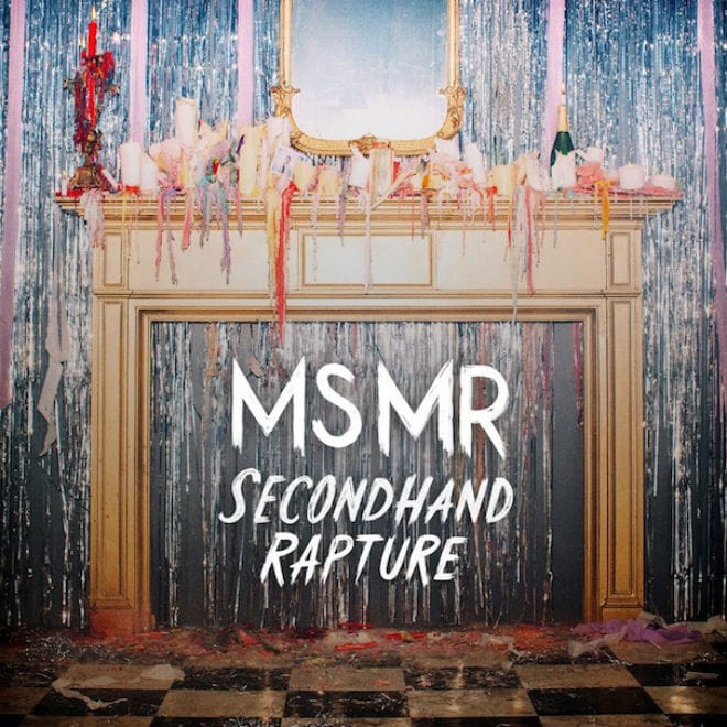 MS MR - Secondhand Rapture (Full Album Stream)