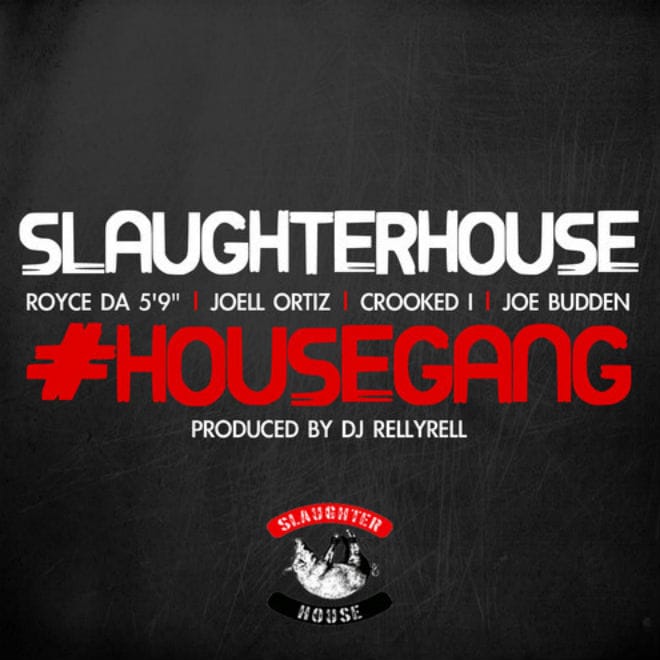 Slaughterhouse - House Gang