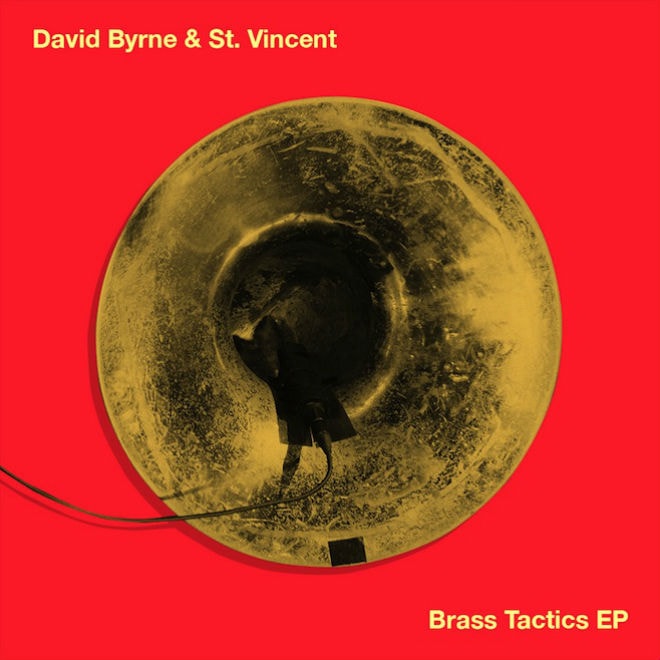 St. Vincent & David Byrne - Brass Tactics EP