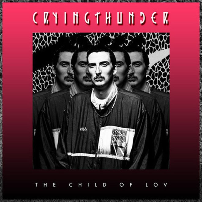 The Child Of Lov – Crying Thunder (Mixtape)