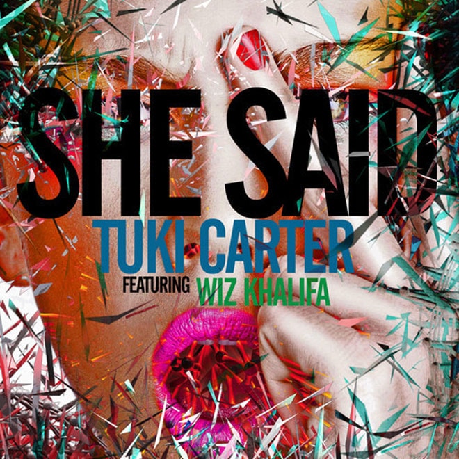 Tuki Carter featuring Wiz Khalifa - She Said