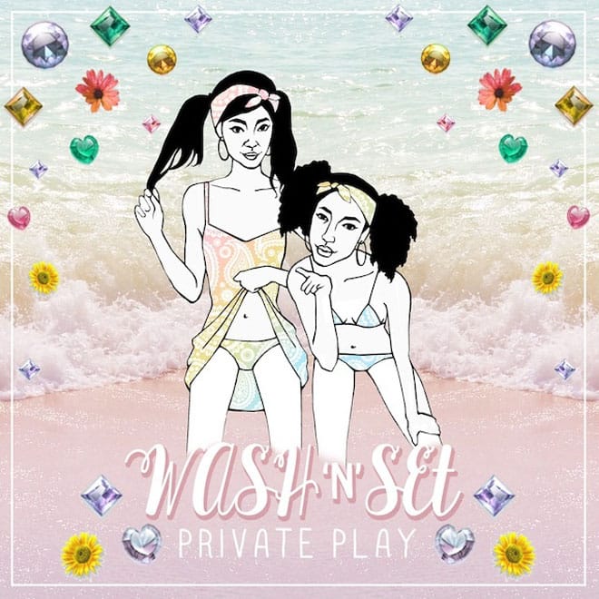 Wash 'N' Set - Private Play (Mixtape)