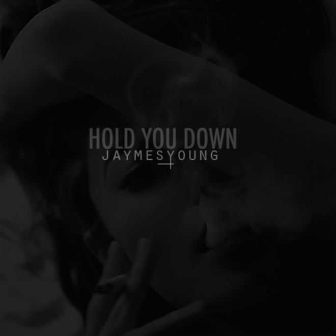 Jaymes Young - Hold You Down