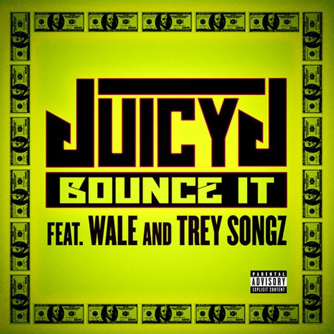 Juicy J featuring Wale & Trey Songz – Bounce It