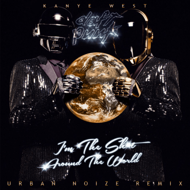 Kanye West & Daft Punk - I'm The Sh*t, Around The World (Urban Noize Remix)