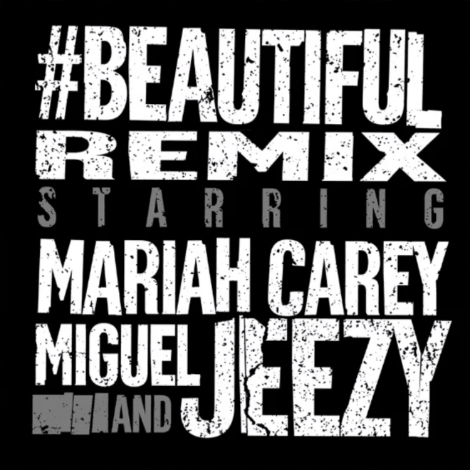 Mariah Carey featuring Miguel & Young Jeezy - #Beautiful (Remix)