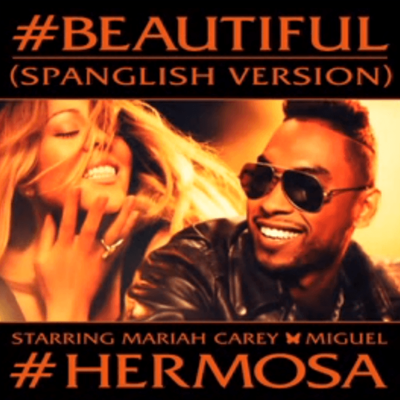Mariah Carey & Miguel -  #Beautiful / #Hermosa (Spanglish Version