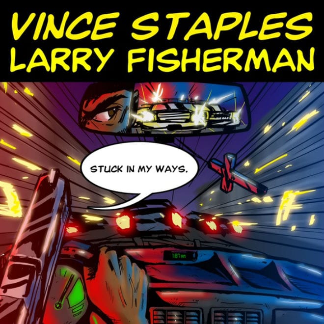 Vince Staples - Stuck In My Ways (Produced by Larry Fisherman)