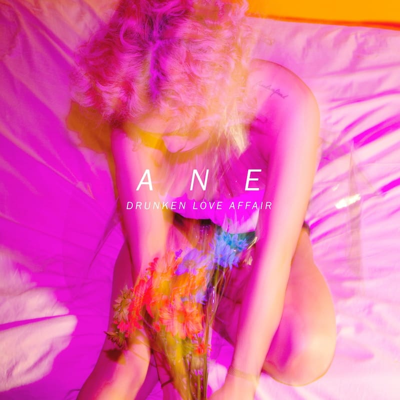 Ane - Drunken Love Affair