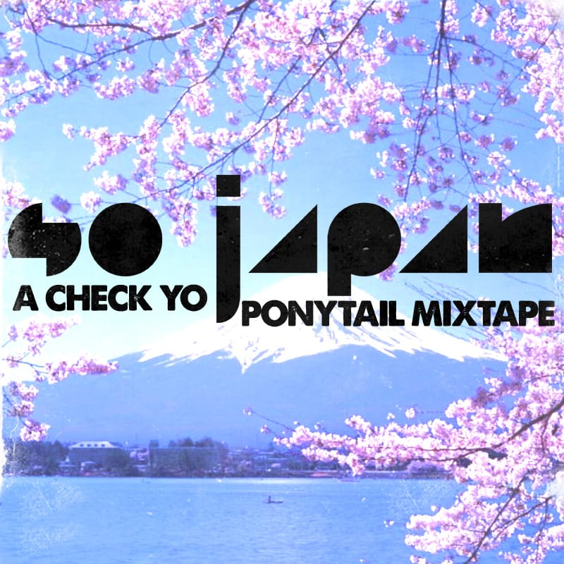 HYPETRAK Premiere: So Japan - Check Yo Pony Tail 2 (Mixtape)