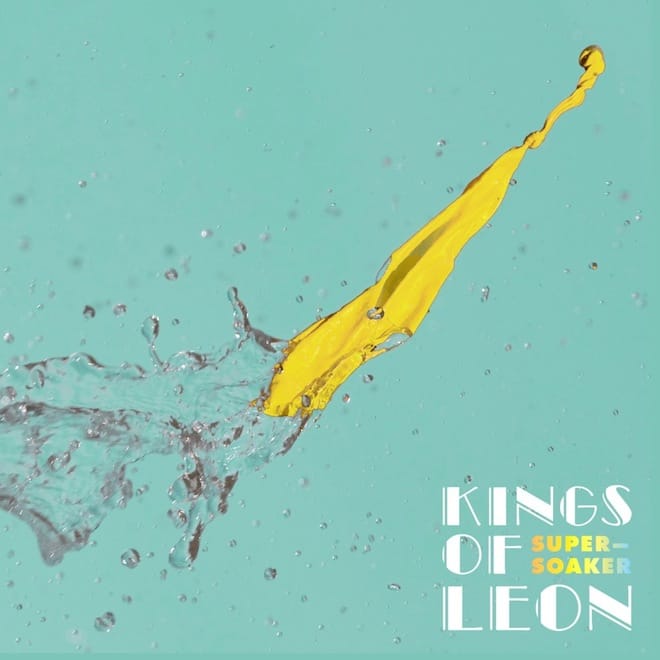Kings of Leon - Supersoaker
