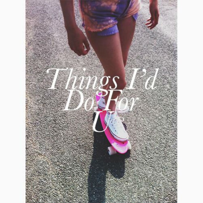 astronomyy - Things I'd Do For U