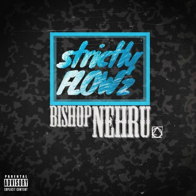 Bishop Nehru - strictlyFLOWZ (Free EP)