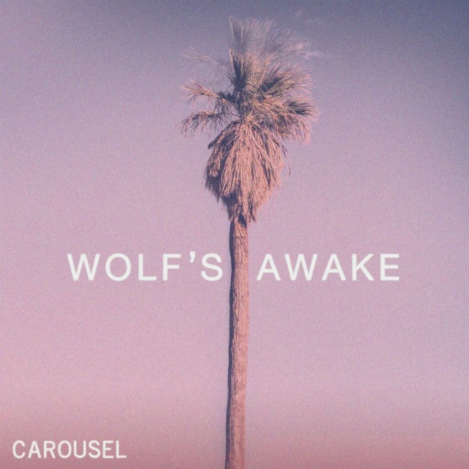 Carousel - Wolf's Awake