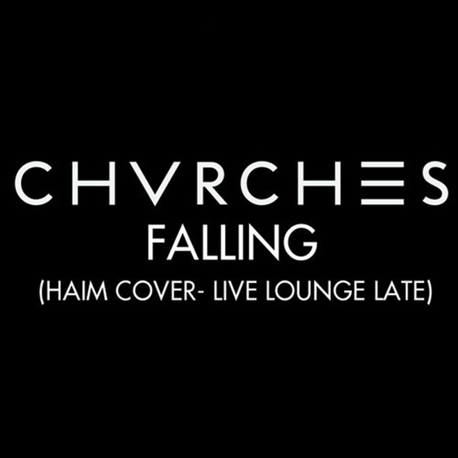 Chvrches – Falling (HAIM Cover)