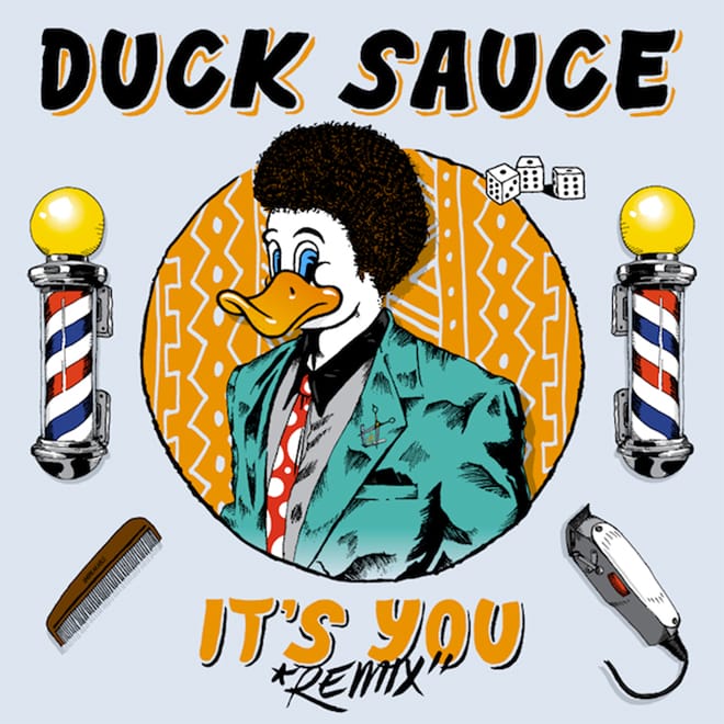 Duck Sauce – It’s You (?@#! Remix)