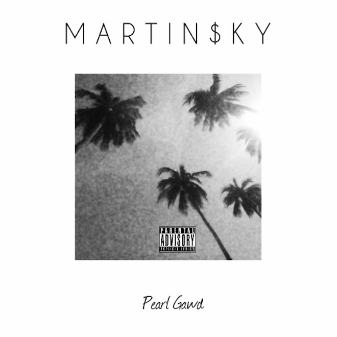 Martin $ky - Pearl Gawd