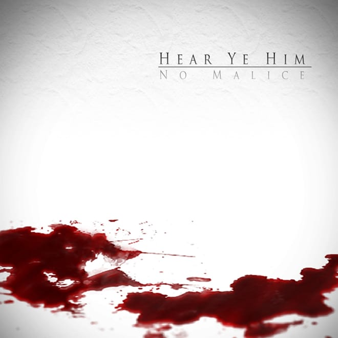 No Malice - Hear Ye Him (Tracklist)