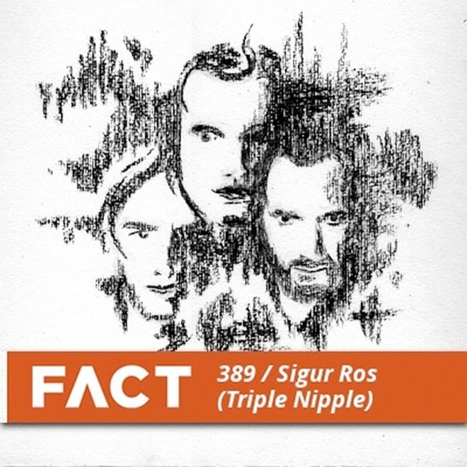 Sigur Rós - FACT Mix