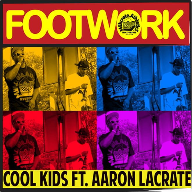 The Cool Kids featuring Aaron LaCrate - Footwork