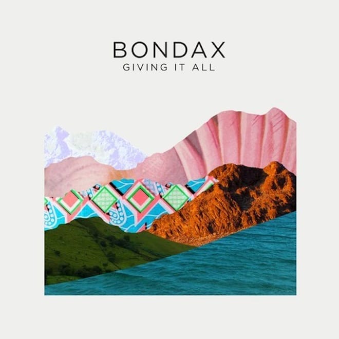 Bondax – Giving It All (Joe Goddard Remix)