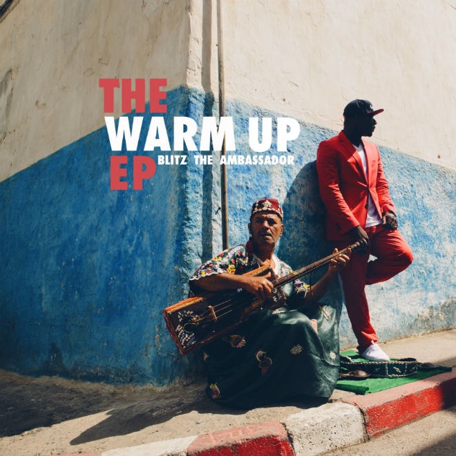 Blitz The Ambassador - The Warm Up (EP)