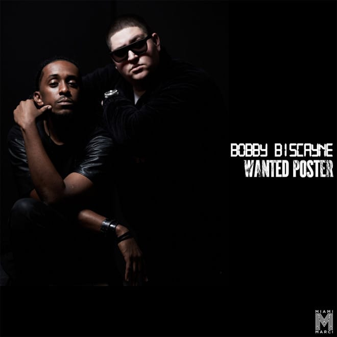 Bobby Biscayne - Wanted Poster (Produced by Miami Marci) 