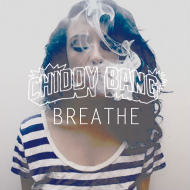 Chiddy Bang – Breathe