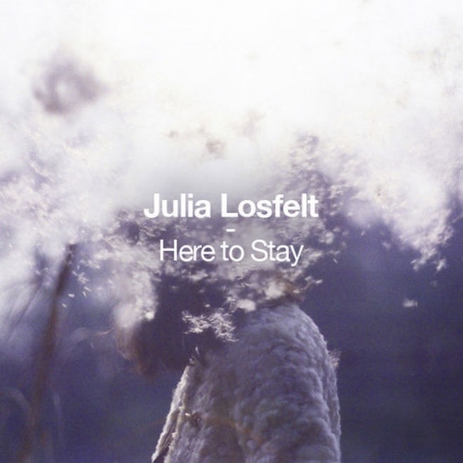 Julia Losfelt - Here To Stay