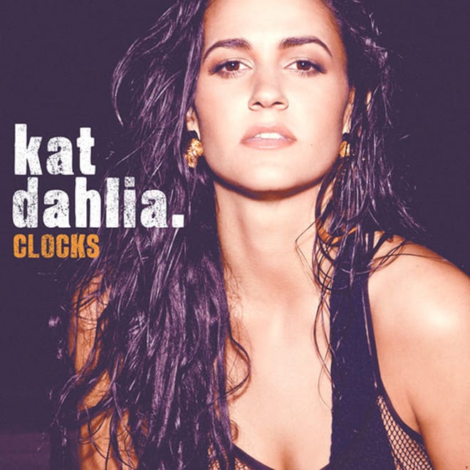 Kat Dahlia - Clocks