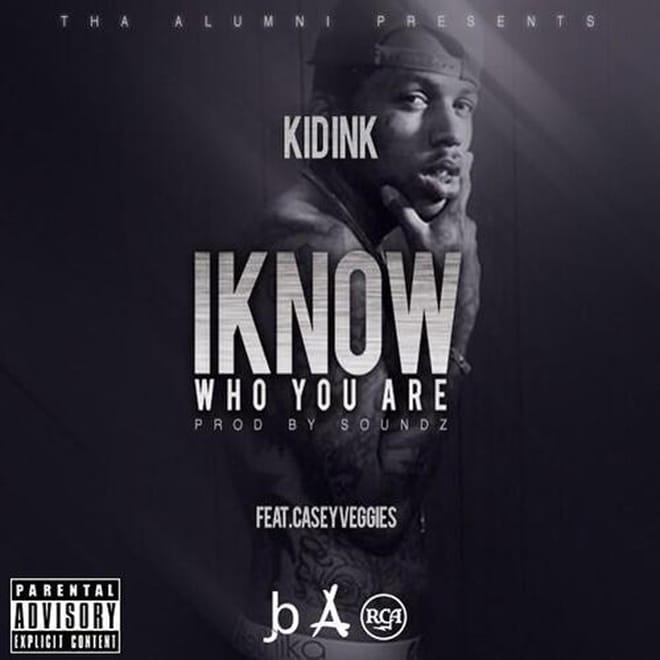 Kid Ink featuring Casey Veggies - I Know Who You Are