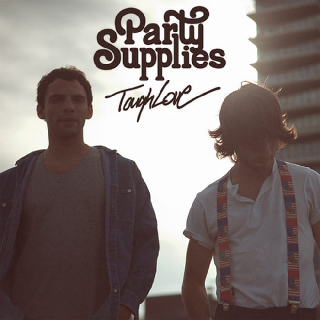 Party Supplies - Tough Love (Full Album Stream)