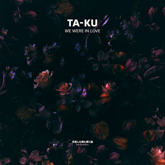 Ta-ku - We Were In Love