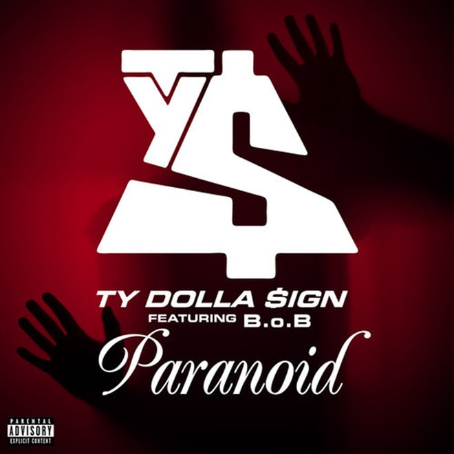 Ty Dolla $ign featuring B.o.B - Paranoid