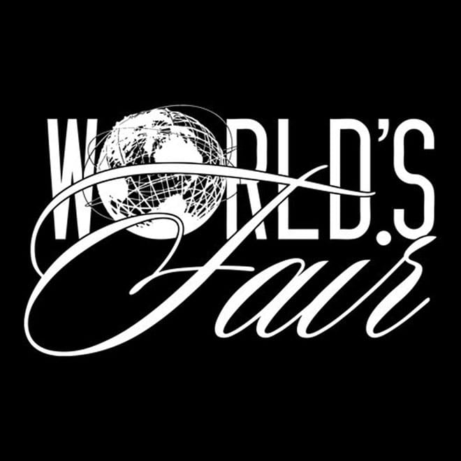 World's Fair - Your Girl's Here Pt. II